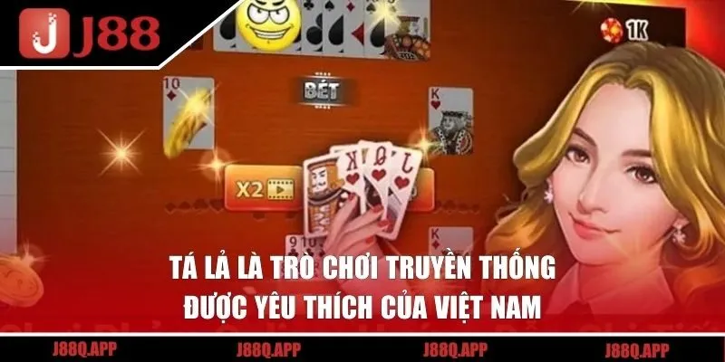 Tá Lả là trò chơi truyền thống được yêu thích của Việt Nam