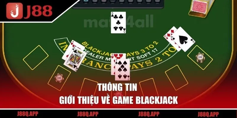 Thông tin giới thiệu về phiên bản Blackjack đình đám